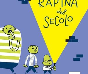 La rapina del secolo